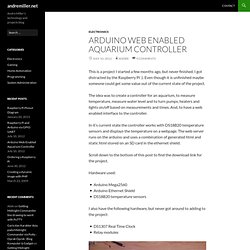 Arduino Web Enabled Aquarium Controllerandremiller.net