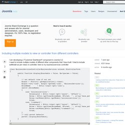 joomla 3.x - Including multiple models to view or controller from different controllers - Joomla Stack Exchange