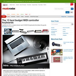 The 13 best budget MIDI controller keyboards