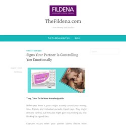 Signs Your Partner Is Controlling You Emotionally – TheFildena.com
