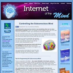 Controlling the Subconscious Mind