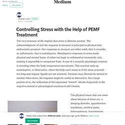Controlling Stress with the Help of PEMF Treatment
