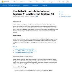 Use ActiveX controls for Internet Explorer 11 and Internet Explorer 10 - Windows Help