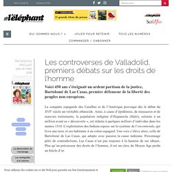 Las Casas et la controverse de Valladolid - L'Éléphant la revue