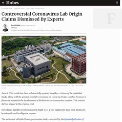 Controversial Coronavirus Lab Origin Claims Dismissed By Experts