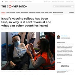Israel's vaccine rollout has been fast, so why is it controversial and what can other countries learn?