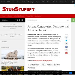 Art and Controversy: Controversial Art of centuries