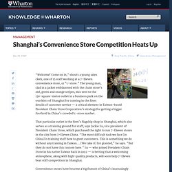 Shanghai's Convenience Store Competition Heats Up