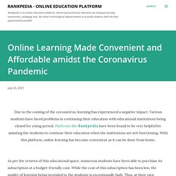 Online Learning Made Convenient and Affordable amidst the Coronavirus Pandemic