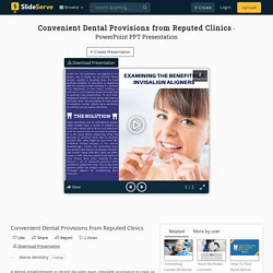 Convenient Dental Provisions from Reputed Clinics