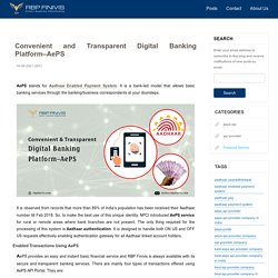 Convenient and Transparent Digital Banking Platform–AePS