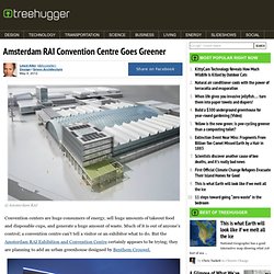 Amsterdam RAI Convention Centre Goes Greener