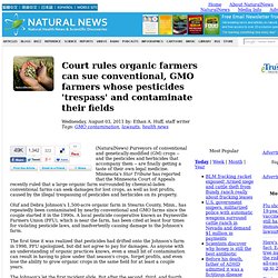 Court rules organic farmers can sue conventional, GMO farmers whose pesticides 'trespass' and contaminate their fields