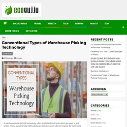 Conventional Types of Warehouse Picking Technology
