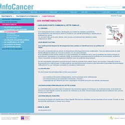 InfoCancer - ARCAGY - GINECO – Traitements du cancer – Traitements systémiques – Chimiothérapie conventionnelle – Médicaments - Les antimétabolites