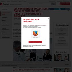 Conventions collectives: objectifs, conditions et principes