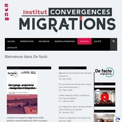 Bienvenue dans De facto - Institut Convergences Migrations