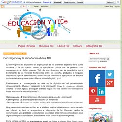 Educación y TICe: Convergencia y la importancia de las TIC