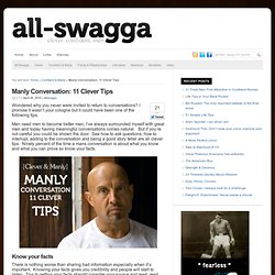 Manly Conversation: 11 Clever Tips : All SWAGGA.com