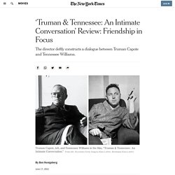 ‘Truman & Tennessee: An Intimate Conversation’ Review: Friendship in Focus