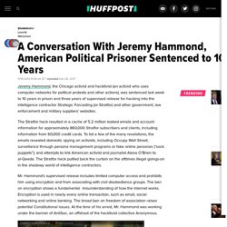 A Conversation With Jeremy Hammond, American Political Prisoner Sentenced to 10 Years