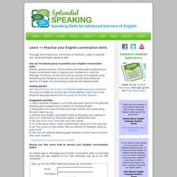 English conversation skills: Join us at Splendid Speaking on Facebook