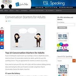 Conversation Starters for Adults- ESL Speaking