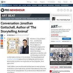 Conversation: Jonathan Gottschall, Author of 'The Storytelling Animal'
