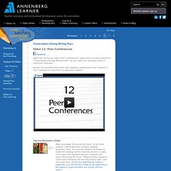 Session 6: Conversations Among Writing Peers: Video 12: Peer Conferences