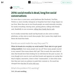 2016: social media is dead, long live social conversations — iAdvize Product & Design