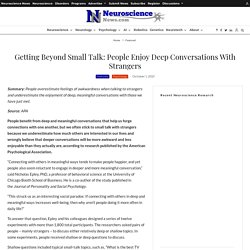 Getting Beyond Small Talk: People Enjoy Deep Conversations With Strangers