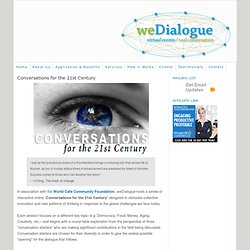 Conversations for the 21st Century - weDialogue