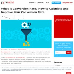 What is Conversion Rate? How to Calculate and Improve Your Conversion Rate