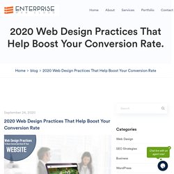 2020 Web Design Practices That Help Boost Your Conversion Rate - Enterprise