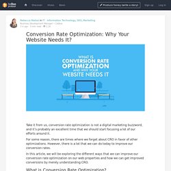 Conversion Rate Optimization: Why Your Website Needs It?