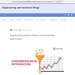 Step-By-Step Guide to Perform Conversion Rate Optimization
