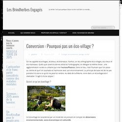 Conversion : Pourquoi pas un éco-village ?