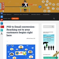 PSD to Email conversion- Reaching out to your customers begins right here