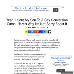 Yeah, I Sent My Son To A Gay Conversion Camp. Here’s Why I’m Not Sorry About It