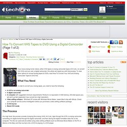 How To Convert VHS Tapes to DVD Using a Digital Camcorder (Page 1 of 2): TechLore
