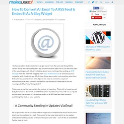 How To Convert An Email To A RSS Feed & Embed It As A Blog Widget