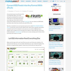 Convert RSS Feeds Into Any Format With xFruits