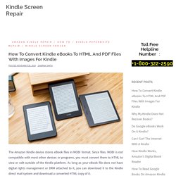 How To Convert Kindle eBooks To HTML And PDF Files With Images For Kindle