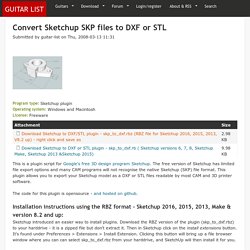 Convert Sketchup SKP files to DXF or STL