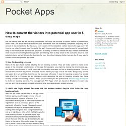 Pocket Apps: How to convert the visitors into potential app user in 5 easy ways