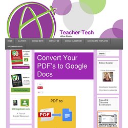 Convert Your PDF's to Google Docs - Teacher Tech
