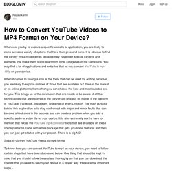 How to Convert YouTube Videos to MP4 Format on Your Device?