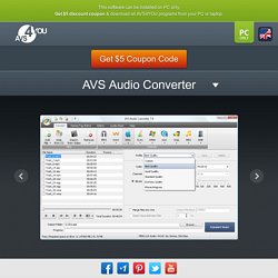 AVS Audio Converter - convert audio files between any audio formats.