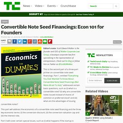 Convertible Note Seed Financings: Econ 101 for Founders