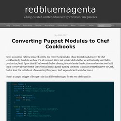 Converting Puppet Modules to Chef Cookbooks - redbluemagenta